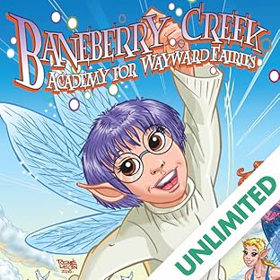 Baneberry Creek: Academy For Wayward Fairies (Arcana)
